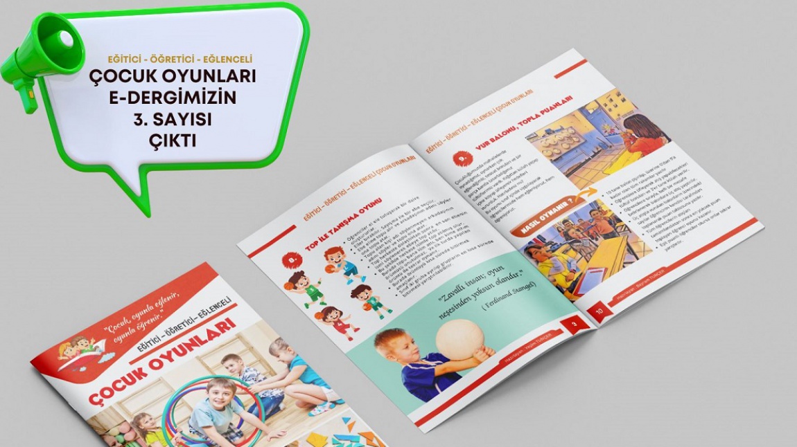 Okulumuz öğretmenlerinin Nisan 2023 yılında ilk sayısını çıkardıkları “Eğitici - Öğretici - Eğlenceli ‘’Çocuk Oyunları” e-dergisinin Haziran ayı 3. sayısı çıktı.